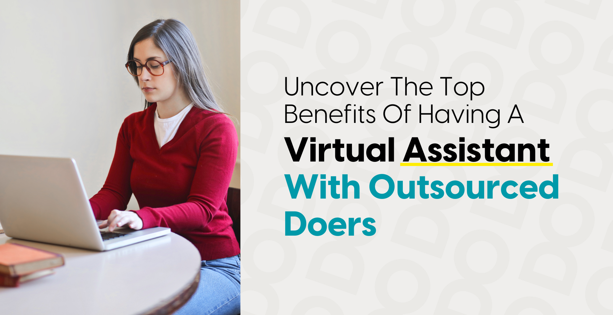 benefits of having a virtual assistant